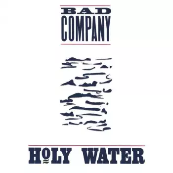 Bad Company: Holy Water