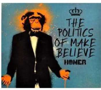 Album Homer: The Politics Of Make Believe