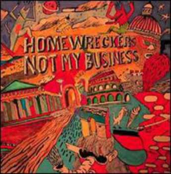 LP Homewreckers: Not My Business