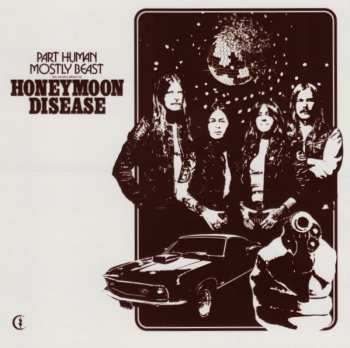 CD Honeymoon Disease: Part Human, Mostly Beast.