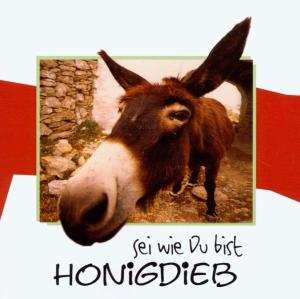 Album Honigdieb: Sei Wie Du Bist