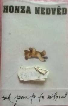 MC Jan Nedvěd: Tak Jsem To Tu Miloval