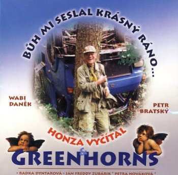Album Greenhorns: Bůh Mi Seslal Krásný Ráno...