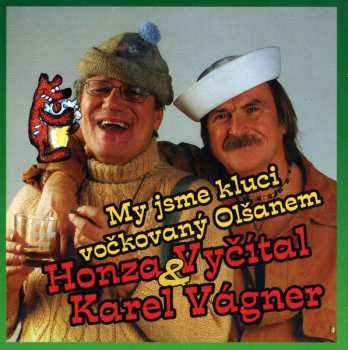 CD Karel Vágner: My Jsme Kluci Vočkovaný Olšanem