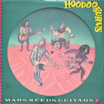 2LP Hoodoo Gurus: Mars Needs Guitars PIC