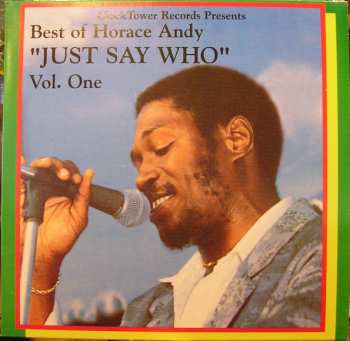 LP Horace Andy: Best Of Horace Andy Volume 1 - Just Say Who
