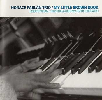 CD Horace Parlan Trio: My Little Brown Book