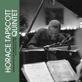Album Horace Tapscott Quintet: Legacies For Our Grandchildren - Live In Hollywood, 1995