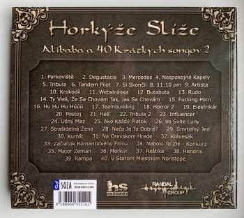CD Horkýže Slíže: Alibaba A 40 Krátkych Songov 2
