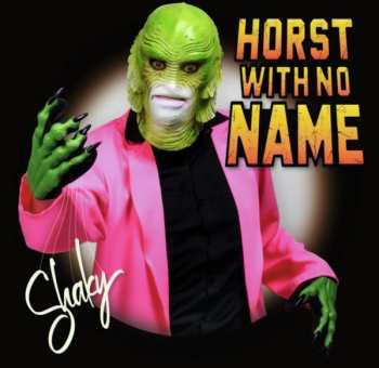 Album Horst With No Name: Shaky