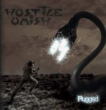 Album Hostile Omish: Plugged