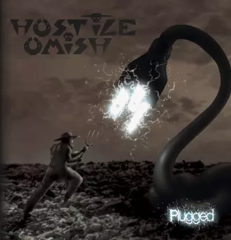 Hostile Omish: Plugged