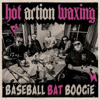 Album Hot Action Waxing: Baseball Bat Boogie