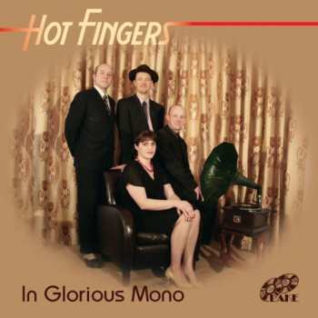 Album Hot Fingers: In Glorious Mono