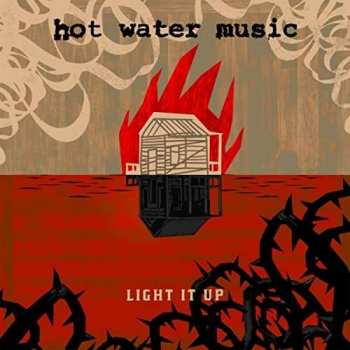CD Hot Water Music: Light It Up