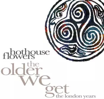 Older We Get: The London Years