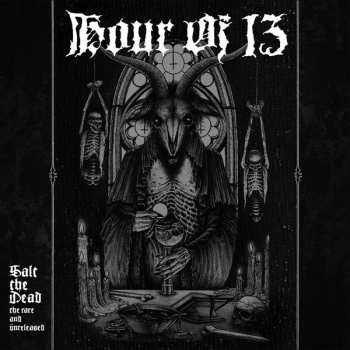 Album Hour Of 13: Salt The Dead: The Rare And Unreleased