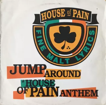 House Of Pain: Jump Around & House Of Pain Anthem