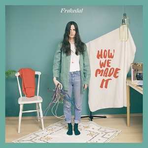Album Anne Lise Frøkedal: How We Made It