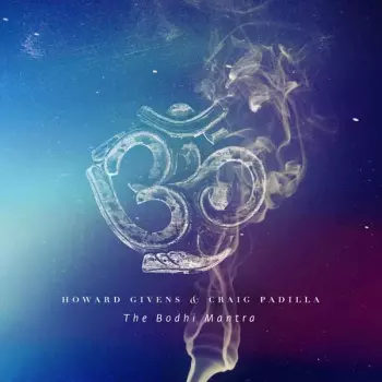 Craig Padilla: The Bodhi Mantra