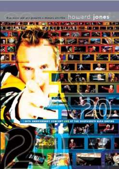 Album Howard Jones: 20th Anniversary Concert - Live At The Shepherd's Bush Empire