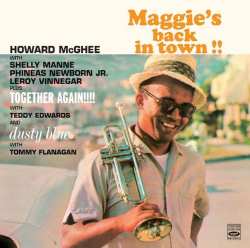 Album Howard McGhee: Maggie's Back In Town + Together Again + Dusty Blues