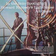 LP Howard Rumsey's Lighthouse All-Stars: In The Solo Spotlight!*