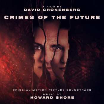 LP Howard Shore: Crimes Of The Future (Original Motion Picture Soundtrack) CLR | LTD