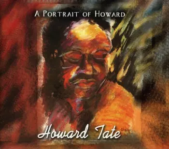 Howard Tate: A Portrait Of Howard