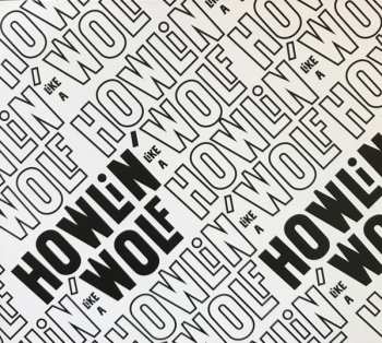 Album Howlin' Wolf: Howlin' Like A Wolf
