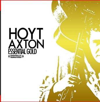Album Hoyt Axton: Essential Gold