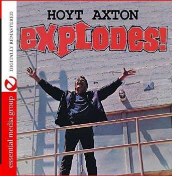 CD Hoyt Axton: Explodes