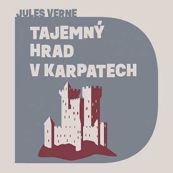 Album Hruška Libor: Verne: Tajemný Hrad V Karpatech