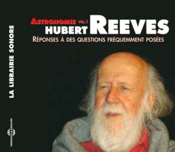 Album Hubert Reeves: Astronomie 1: Reponses A Des Questions Frequemment