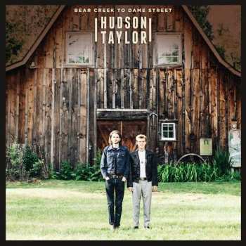 Album Hudson Taylor: Bear Creek to Dame Street