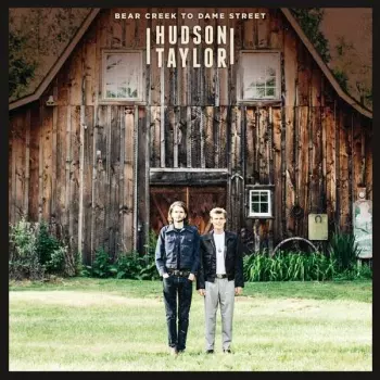 Hudson Taylor: Bear Creek to Dame Street
