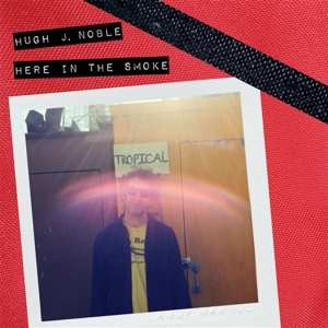 CD Hugh John Noble: Here In The Smoke