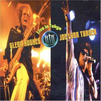 Album Hughes Turner Project: Live In Tokyo