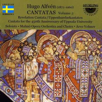 Album Malmö Operaorkester: Cantatas Volume 2: Revelation Cantata · Cantata For The 450th Anniversary Of Uppsala University