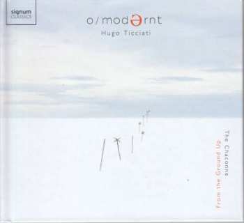 Album Hugo Ticciati: O/Modernt - From The Ground Up: The Chaconne