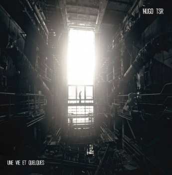 CD Hugo TSR: Une Vie Et Quelques
