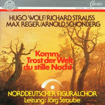 Album Hugo Wolf: Norddeutscher Figuralchor - Komm,trost Der Welt