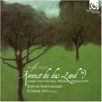 Album Hugo Wolf: Kennst Du Das Land ?