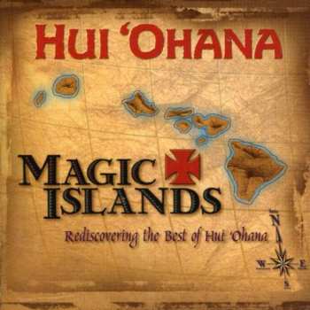 Album Hui Ohana: Magic Islands (Rediscovering The Best Of Hui ‘Ohana)
