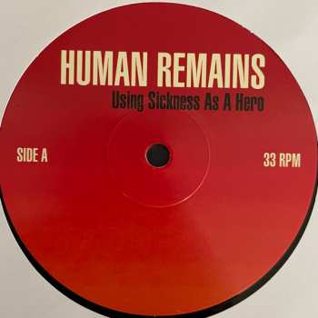LP Human Remains: Using Sickness As A Hero LTD