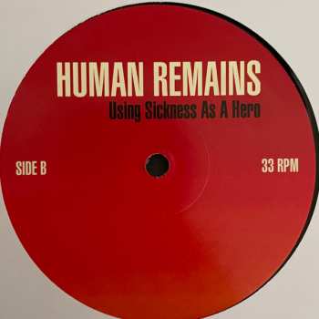 LP Human Remains: Using Sickness As A Hero LTD