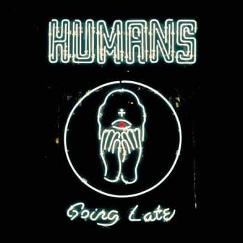 CD Humans: Going Late