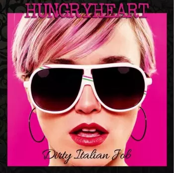 HungryHeart: Dirty Italian Job