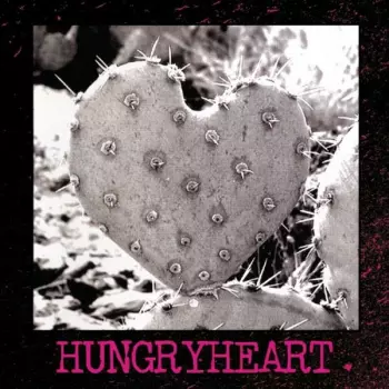 HungryHeart: HungryHeart