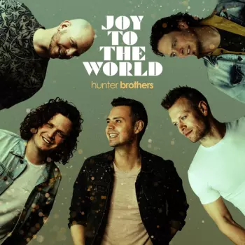Hunter Brothers: Joy To The World